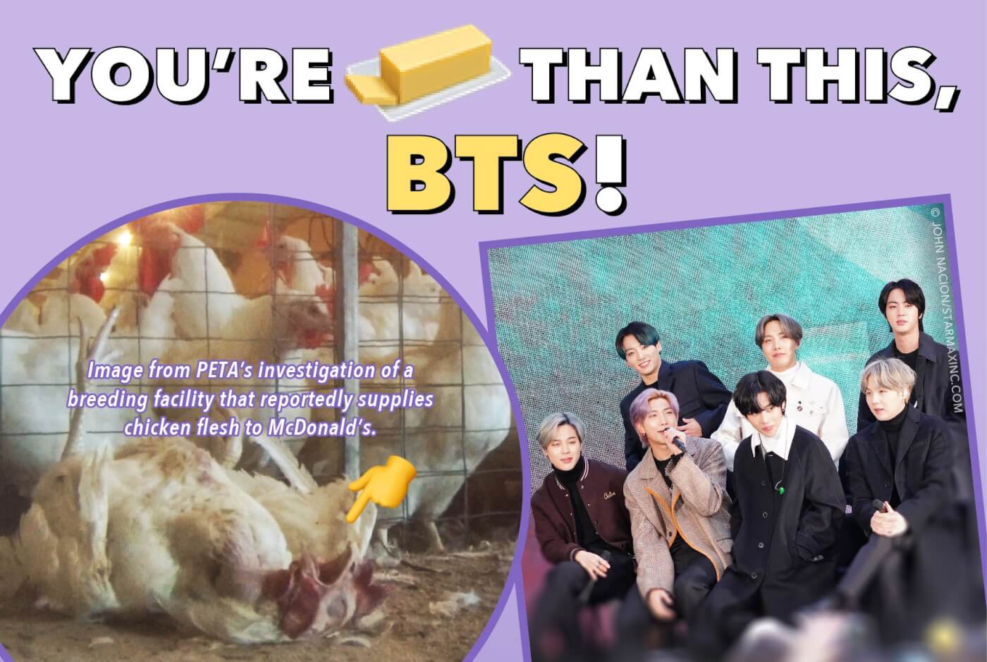 You’re Butter Than This, BTS! Stop Promoting Dead Chickens